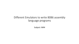 Different Emulators to Write 8086 Assembly Language Programs