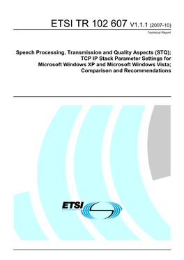 TR 102 607 V1.1.1 (2007-10) Technical Report