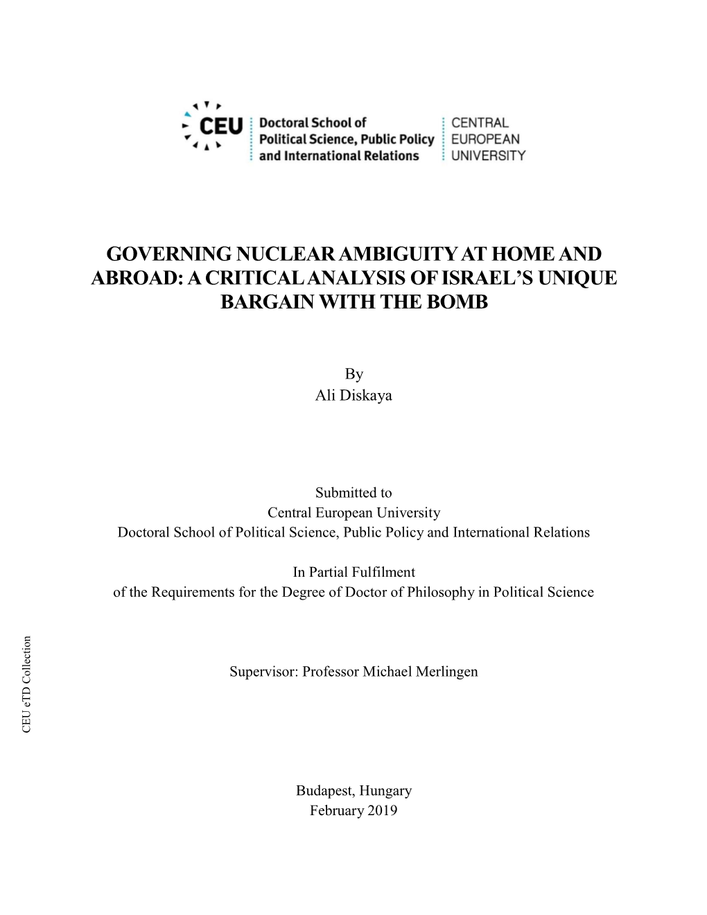 Governing Nuclear Ambiguity at Home and Abroad: a Critical Analysis of Israel’S Unique Bargain with the Bomb