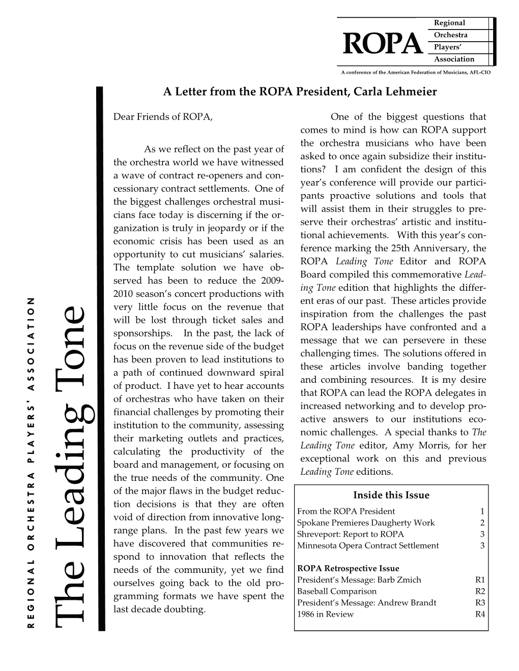 The Leading Tone Page 2 the LEADING TONE the Leading Tone Spokane Symphony Records World Premiere of Volume 25, Issue 4 Letters from Lincoln July 2009