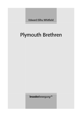 Edward Elihu Whitfield: Plymouth Brethren 4