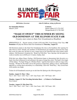 “MAKE IT SWEET” THIS SUMMER by SEEING OLD DOMINION at the ILLINOIS STATE FAIR Country Stars Return to State Fair Grandstand As Headliner
