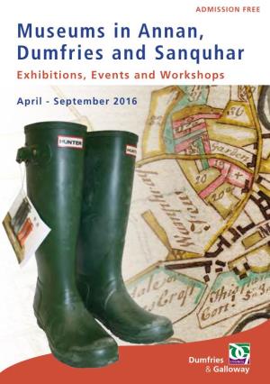 Museums in Annan, Dumfries and Sanquhar Exhibitions, Events and Workshops
