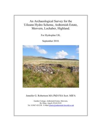 An Archaeological Survey for the Uileann Hydro Scheme, Ardtornish Estate, Morvern, Lochaber, Highland
