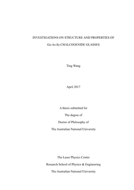 INVESTIGATIONS on STRUCTURE and PROPERTIES of Ge-As-Se CHALCOGENIDE GLASSES Ting Wang April 2017 a Thesis Submitted for the Degr