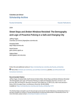Street Stops and Broken Windows Revisited: the Demography and Logic of Proactive Policing in a Safe and Changing City
