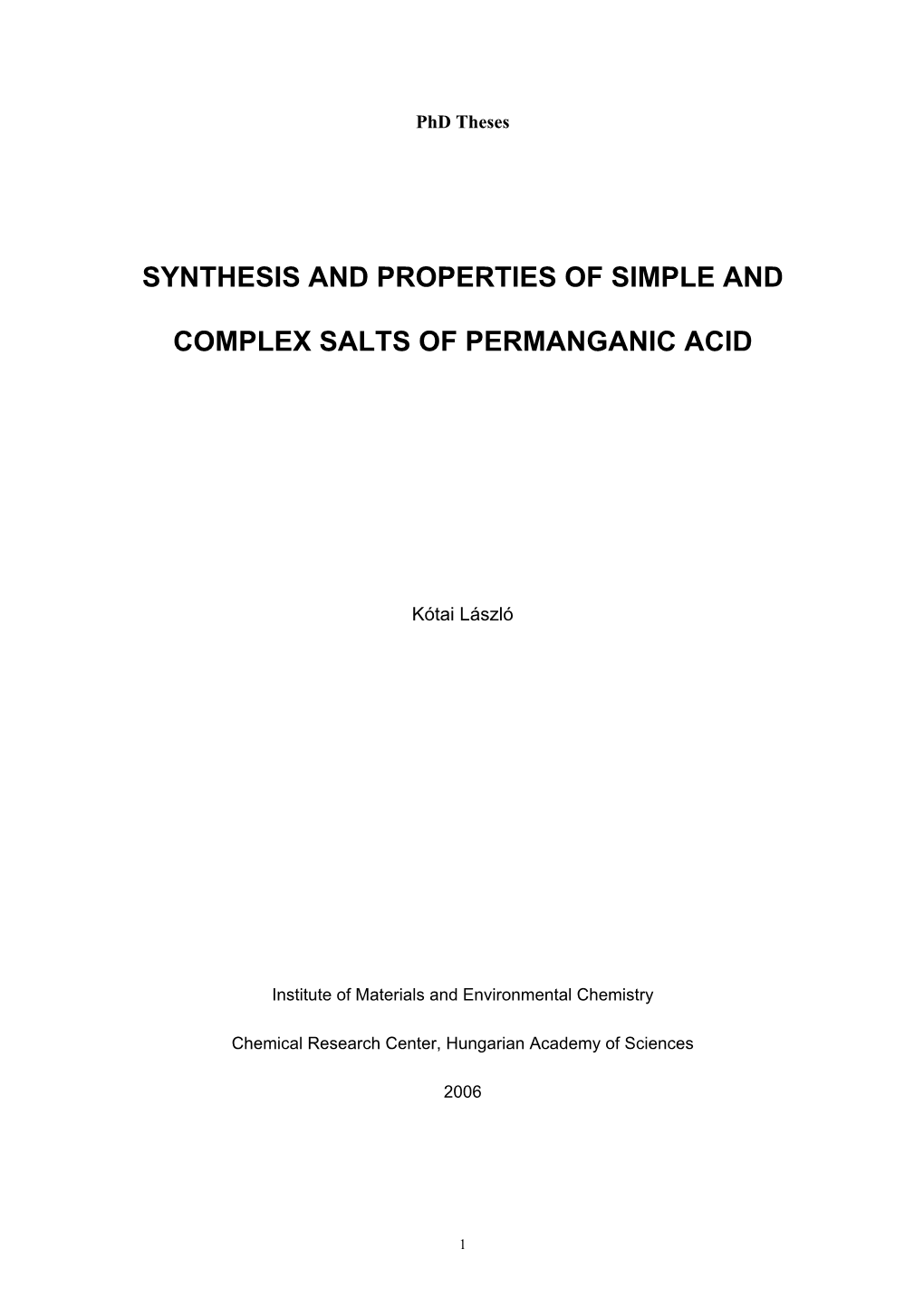 Synthesis and Properties of Simple and Complex Salts Of