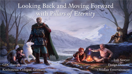Looking Back and Moving Forward with Pillars of Eternity