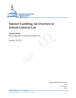 Internet Gambling: an Overview of Federal Criminal Law