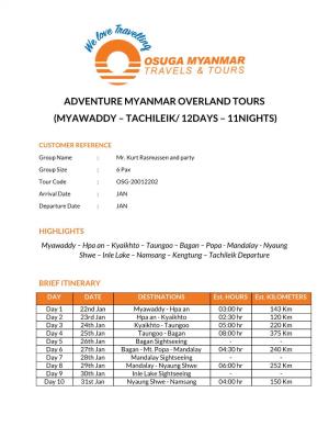 Adventure Myanmar Overland Tours (Myawaddy – Tachileik/ 12Days – 11Nights)