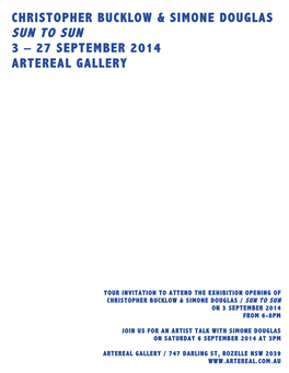 Sun to Sun 3 – 27 September 2014 Artereal Gallery
