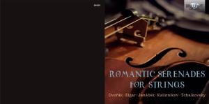 Romantic Serenades for Strings Dvorˇák · Elgar · Janácˇek · Kalinnikov · Tchaikovsky Romantic Serenades for Strings