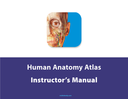 Human Anatomy Atlas Instructor's Manual