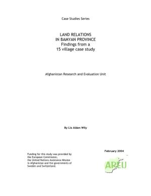 LAND RELATIONS in BAMYAN PROVINCE Findings from a 15 Village Case Study