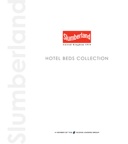 HOTEL BEDS COLLECTION the Journey of Luxurious Comfort Begins Here