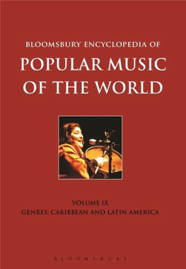 Bloomsbury Encyclopedia of Popular Music of the World Volumes Viii–Xiii: Genres