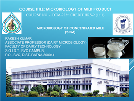 Course Title: Microbiology of Milk Product Course No
