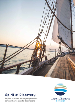 Spirit of Discovery: Explore Maritime Heritage Experiences Across Atlantic Coastal Destinations Spirit of Discovery