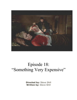 Episode 18: “Something Very Expensive”