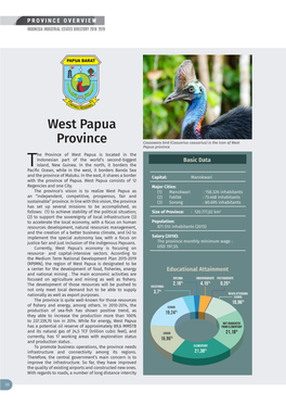 West Papua Province He Province of West Papua Is Located in the Indonesian Part of the World’S Second-Biggest Basic Data Island, New Guinea