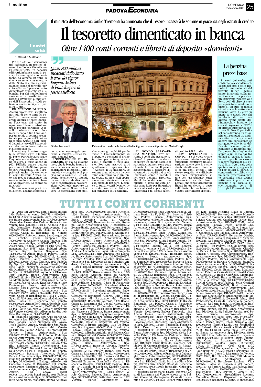 Il Tesoretto Dimenticato in Banca Oltre 1400 Conti Correnti E Libretti Di Deposito «Dormienti» Di Claudio Malfitano Più Di 1.400 Conti Dormienti Nel Padovano