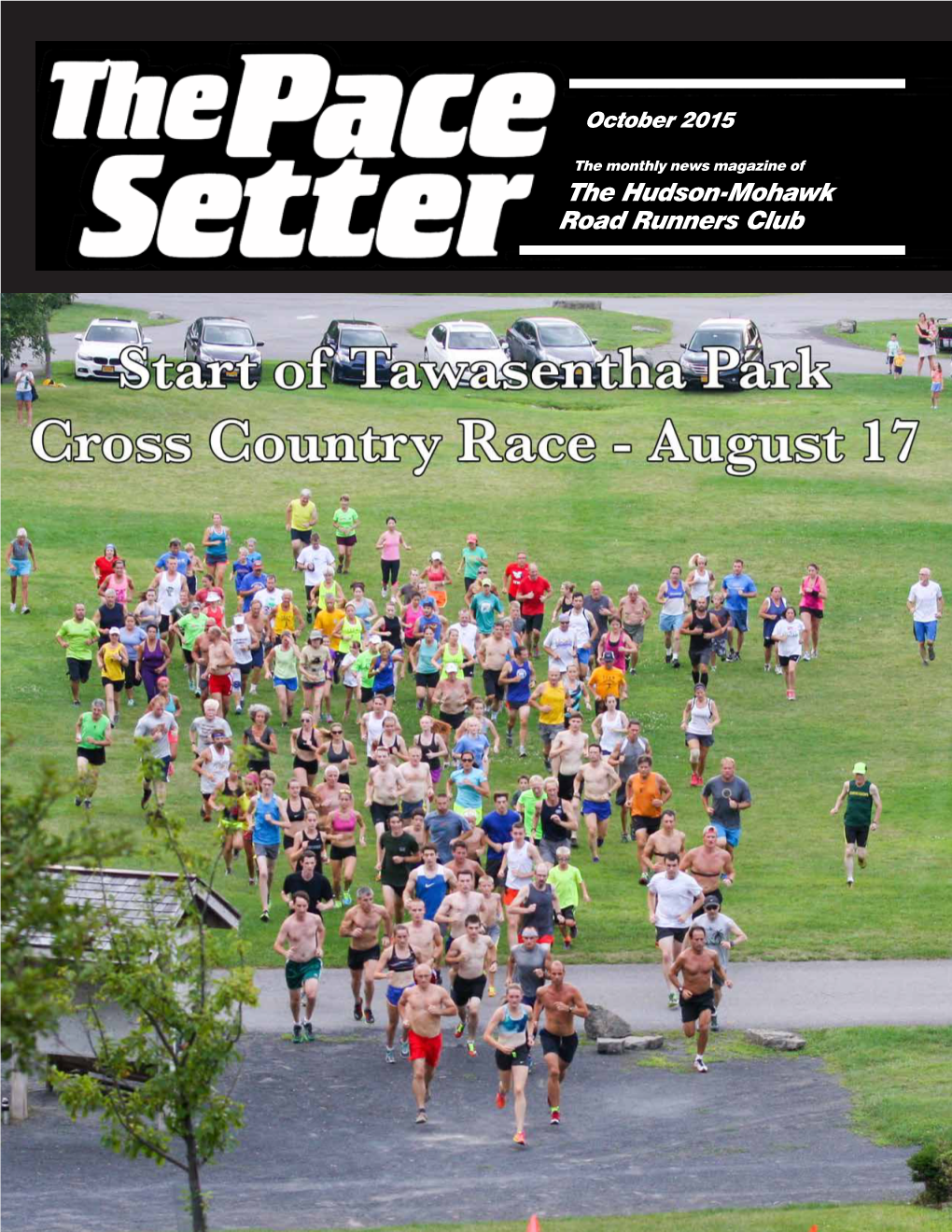 The Pace Setter Publication of Hudson-Mohawk OCTOBER 2015 Road Runners Club Vol