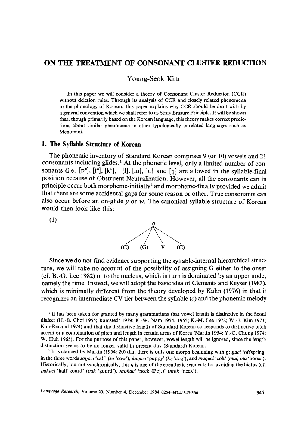 On the Treatment of Consonant Cluster Reduction