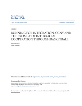 RUNNING for INTEGRATION: CCNY and the PROMISE of INTERRACIAL COOPERATION THROUGH BASKETBALL Arthur Banton Purdue University
