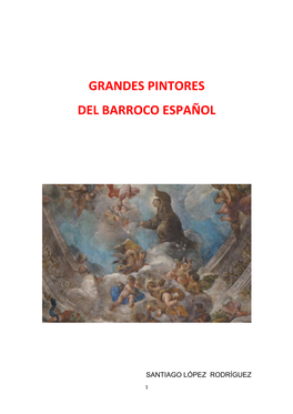 Grandes Pintores Del Barroco Español