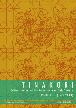 Tinakori Will Show, Many of Mansfield’S Stories Are Interested in Exploring How Our Identities Are Formed and the Ways in Which They Empower And/Or Constrict Us