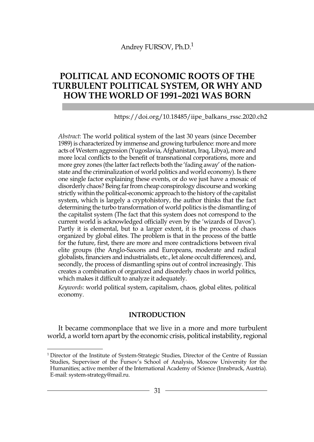 Political and Economic Roots of the Turbulent Political System, Or Why and How the World of 1991–2021 Was Born