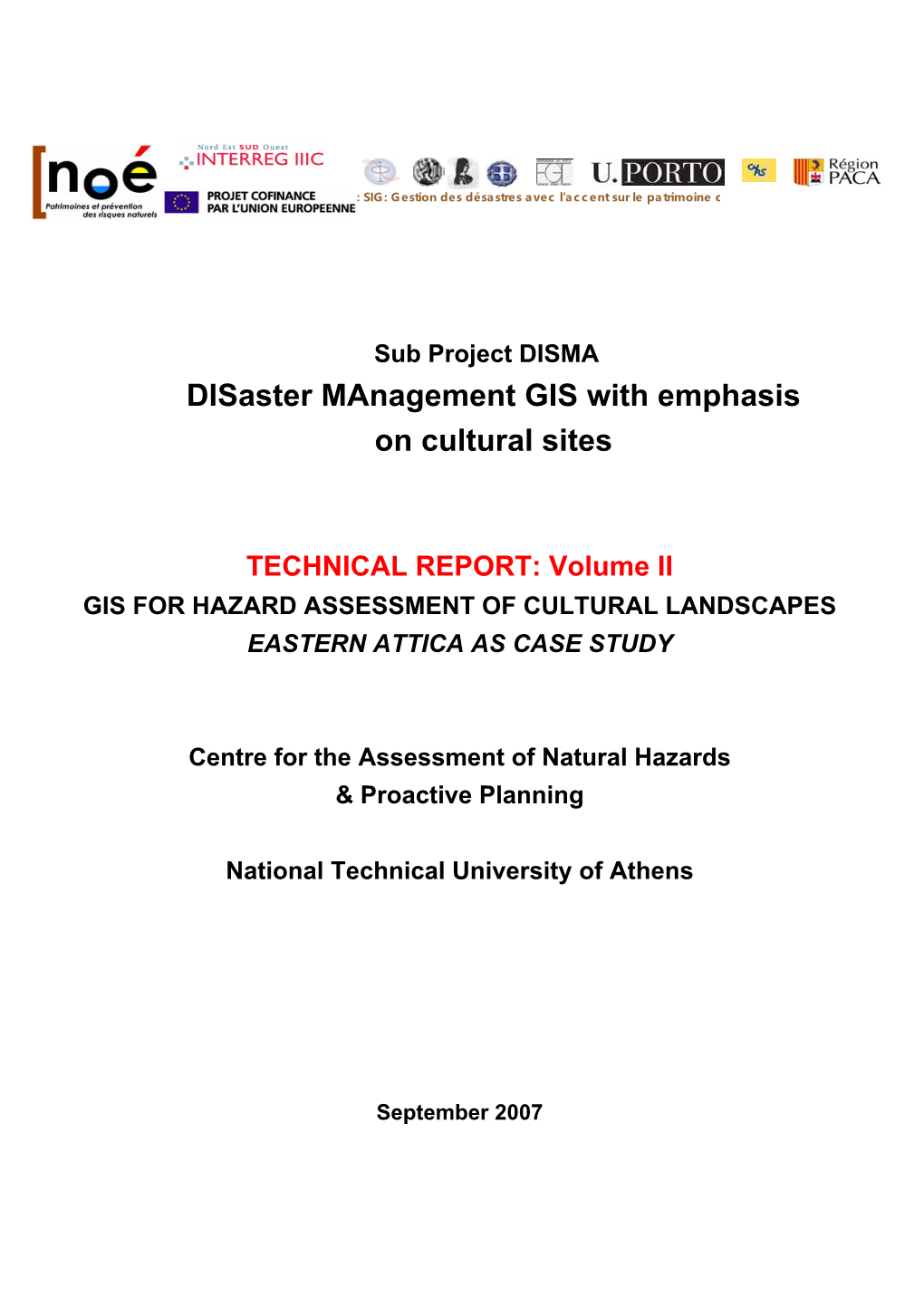 Disaster Management GIS with Emphasis on Cultural Sites