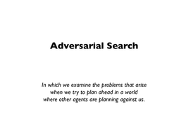 Adversarial Search