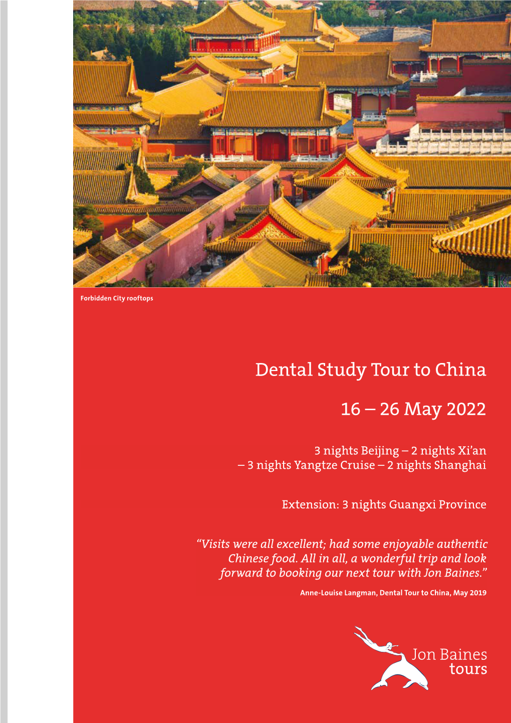 Dental Study Tour to China 16 – 26 May 2022