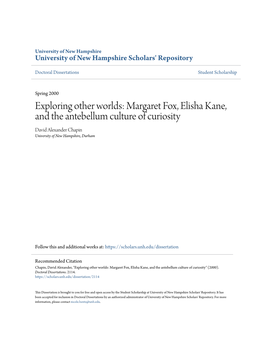 Margaret Fox, Elisha Kane, and the Antebellum Culture of Curiosity David Alexander Chapin University of New Hampshire, Durham