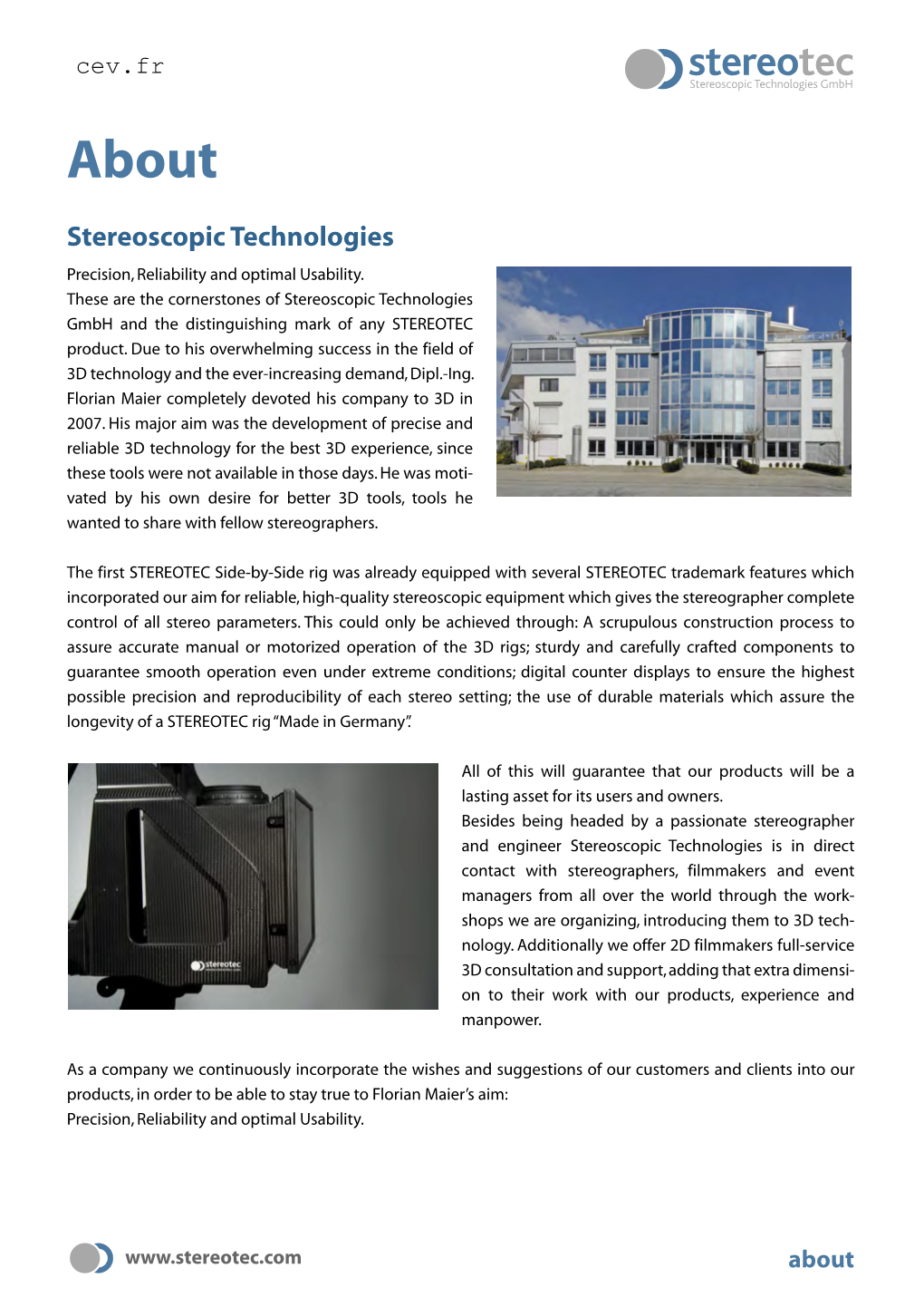 Stereoscopic Technologies Precision, Reliability and Optimal Usability