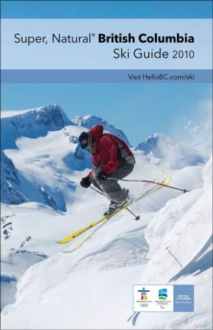 Super, Natural British Columbia Ski Guide 2009/2010
