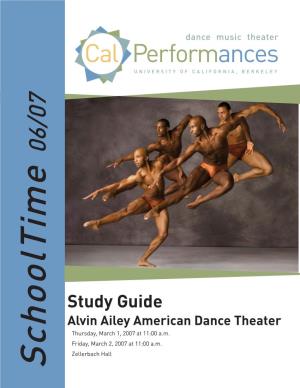 Study Guide Alvin Ailey American Dance Theater Thursday, March 1, 2007 at 11:00 A.M