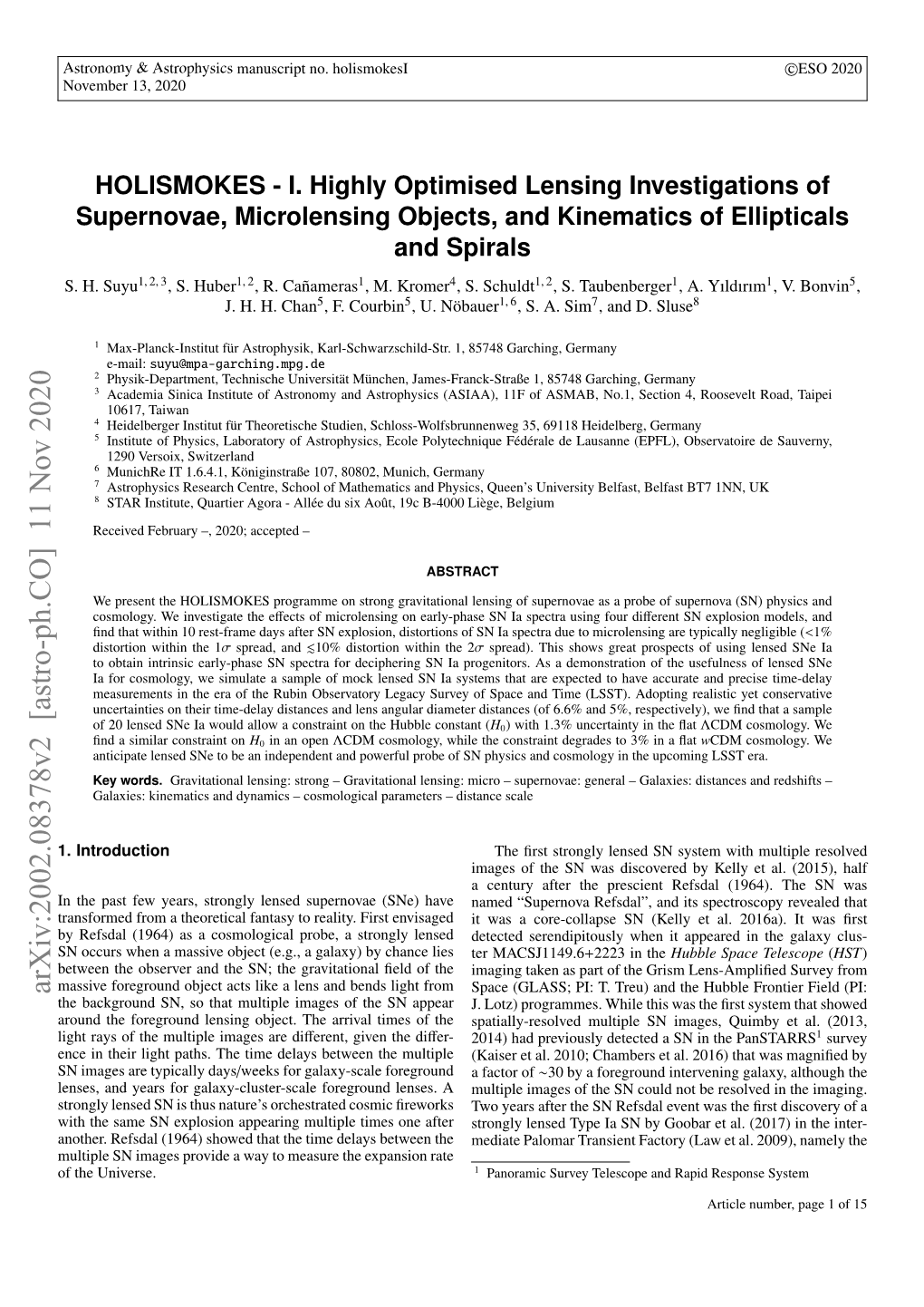 HOLISMOKES--I. Highly Optimised Lensing Investigations of Supernovae, Microlensing Objects, and Kinematics of Ellipticals and Spirals