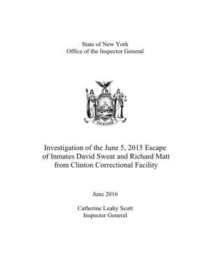 Investigation of the June 5, 2015 Escape of Inmates David Sweat and Richard Matt from Clinton Correctional Facility