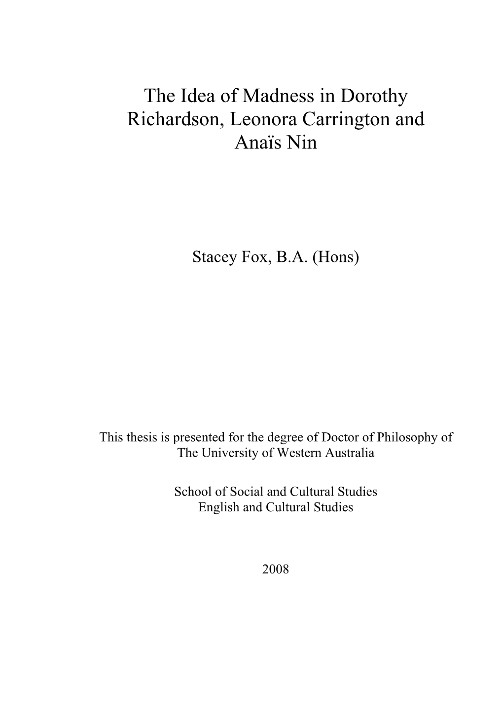 The Idea of Madness in Dorothy Richardson, Leonora Carrington and Anaïs Nin