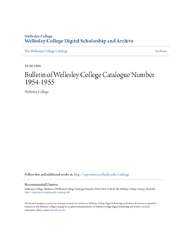Bulletin of Wellesley College Catalogue Number 1954-1955 Wellesley College