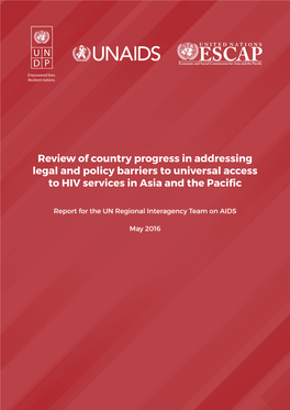 Review of Country Progress in Addressing Legal and Policy Barriers to Universal Access to HIV Services in Asia and the Pacific