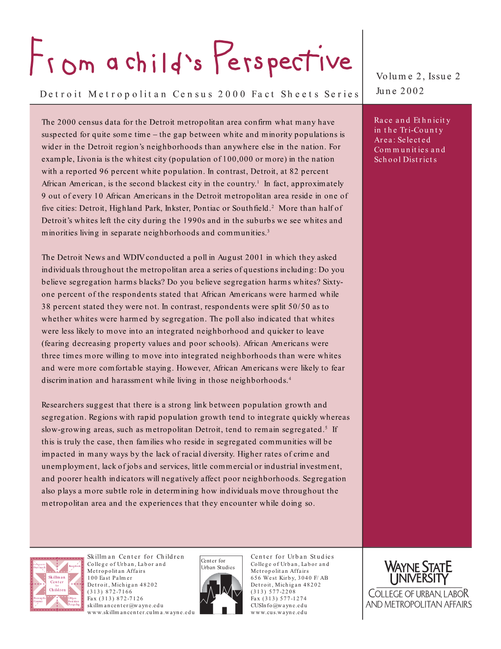 Detroit Metropolitan Census 2000 Fact Sheet Series Volume 2, Issue 2: Race and Ethnicity In