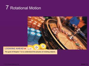 7 Rotational Motion