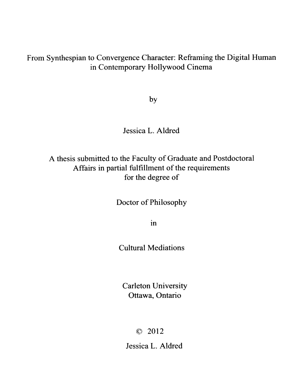 From Synthespian to Convergence Character: Reframing the Digital Human in Contemporary Hollywood Cinema by Jessica L. Aldred