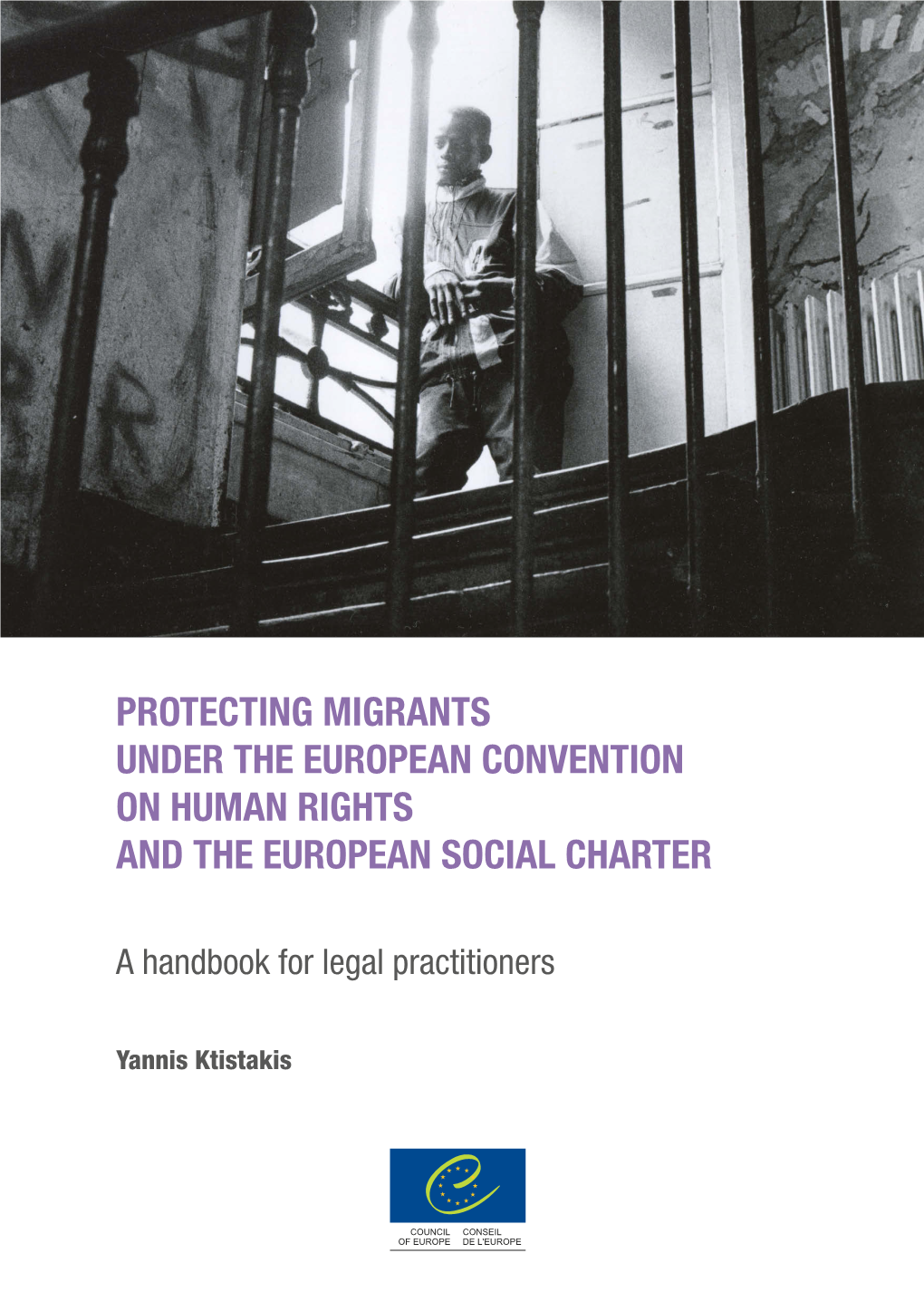 Protecting Migrants Under the European Convention on Human Rights and Social Charter