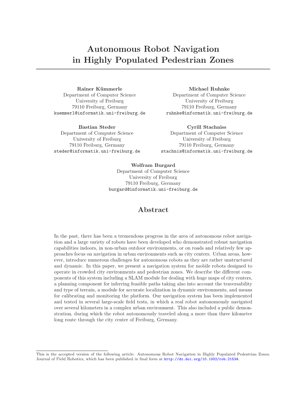 Autonomous Robot Navigation in Highly Populated Pedestrian Zones