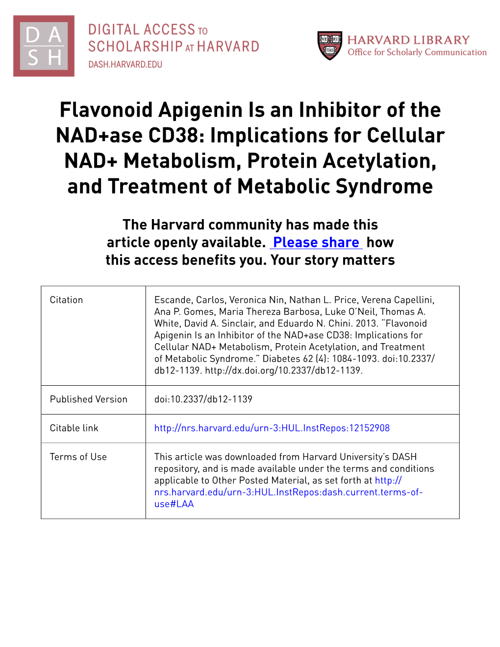 Flavonoid Apigenin Is an Inhibitor of the NAD+Ase CD38: Implications for Cellular NAD+ Metabolism, Protein Acetylation, and Treatment of Metabolic Syndrome