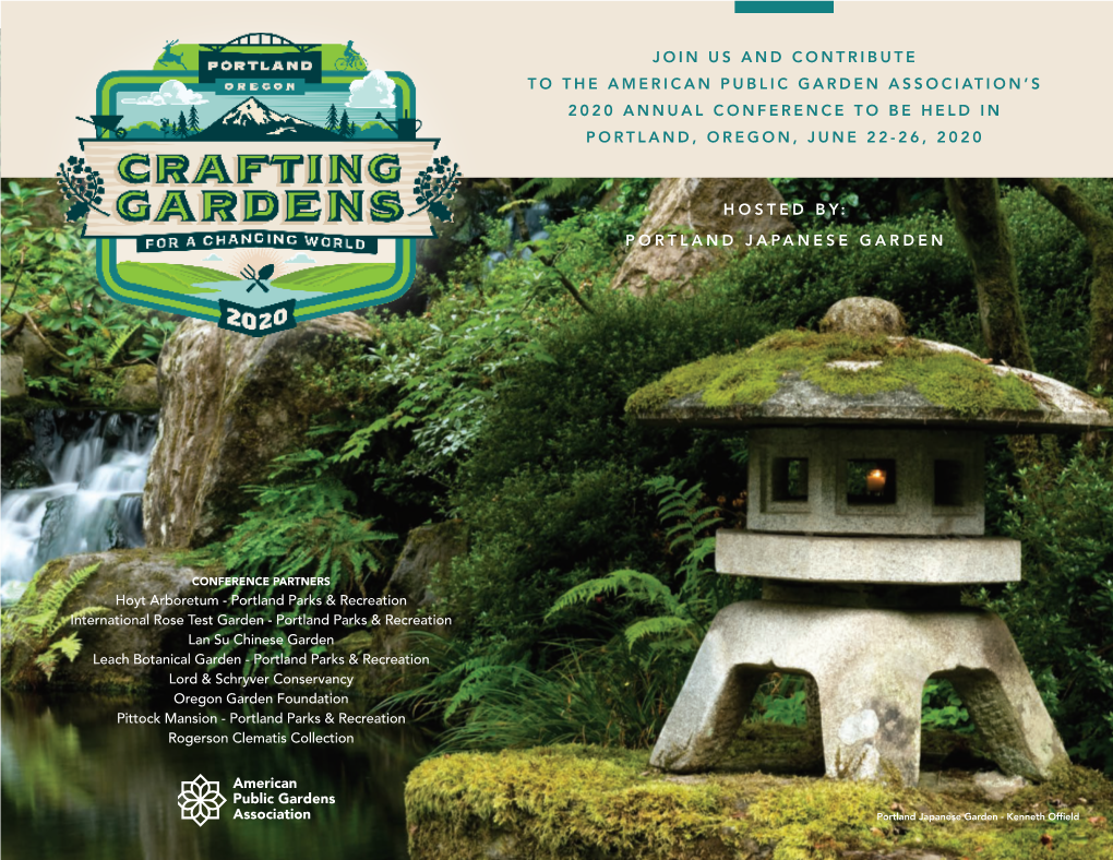 Join Us and Contribute to the American Public Garden Association’S 2020 Annual Conference to Be Held in Portland, Oregon, June 22-26, 2020